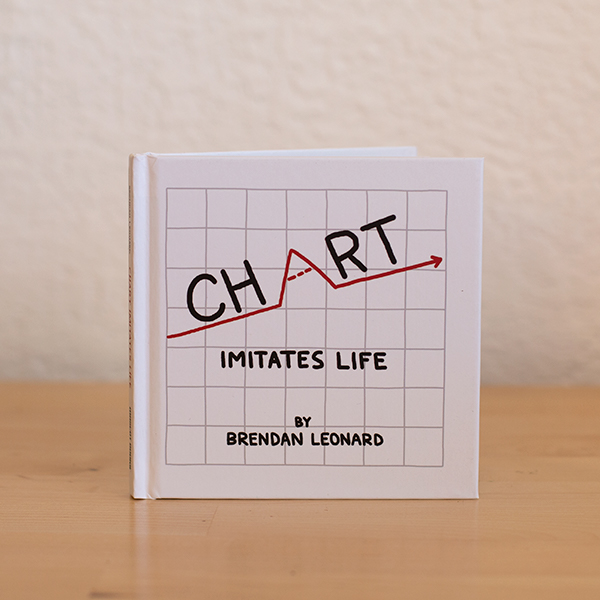 chart imitates life by brendan leonard, signed book