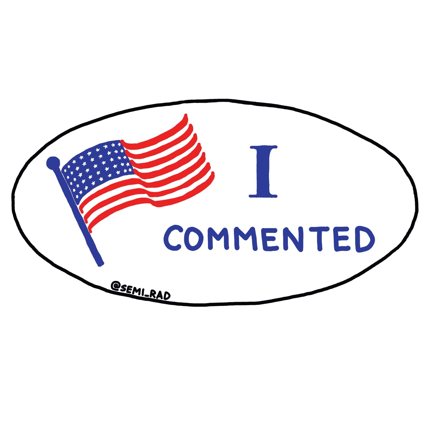 semi-rad 'I Commented" voting sticker