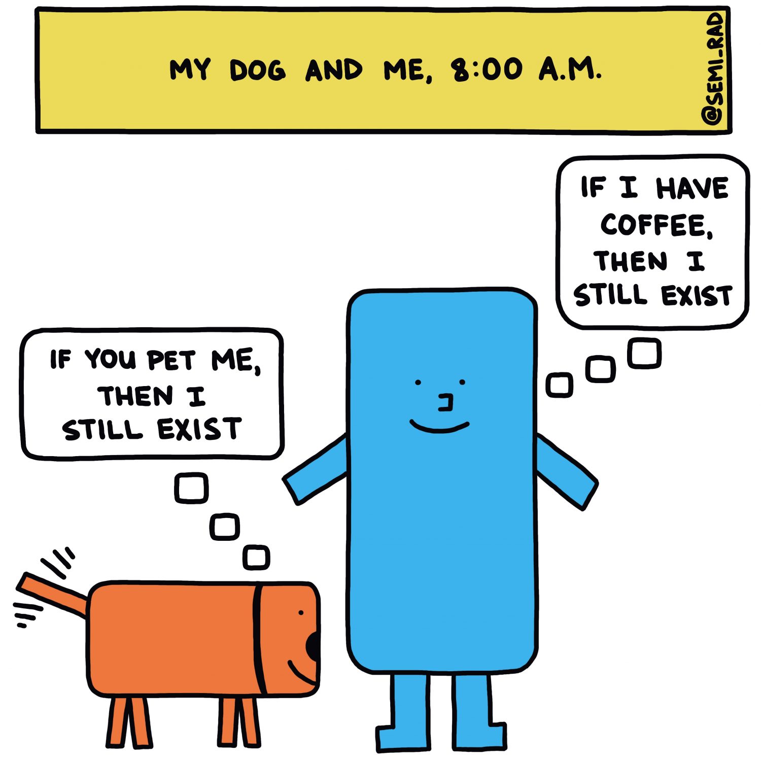 semi-rad illustration: my dog and me, 8:00 a.m.
