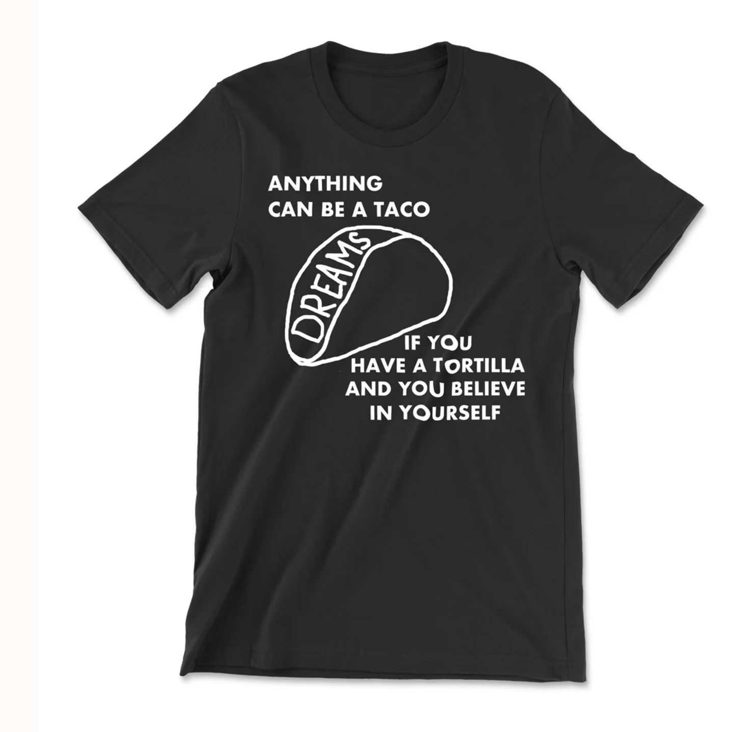 Anything can be a taco t-shirt