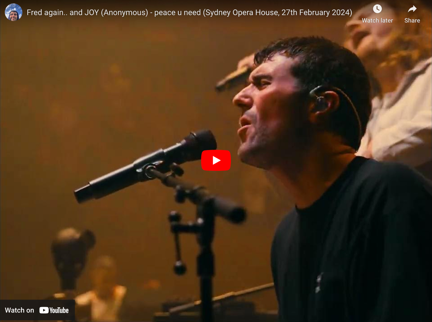 thumbnail from Fred again.. and JOY (Anonymous) - peace u need (Sydney Opera House, 27th February 2024)