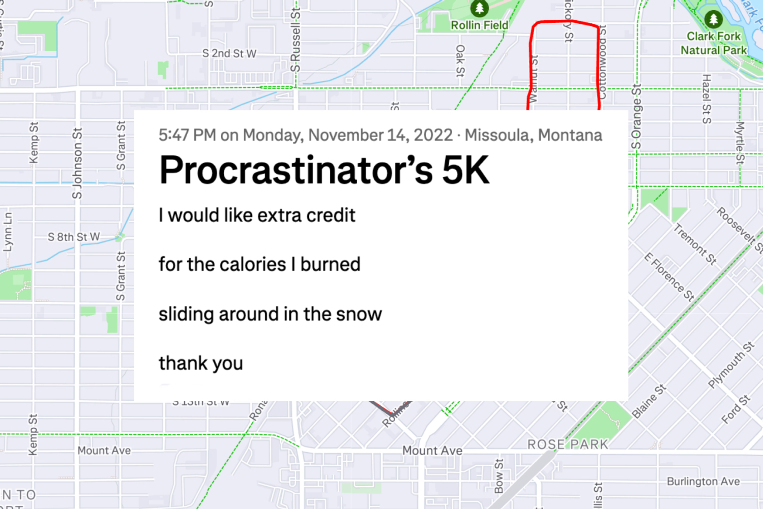 Poem titled "Procrastinators 5K: I would like extra credit for the calories I burned sliding around in the snow thank you"