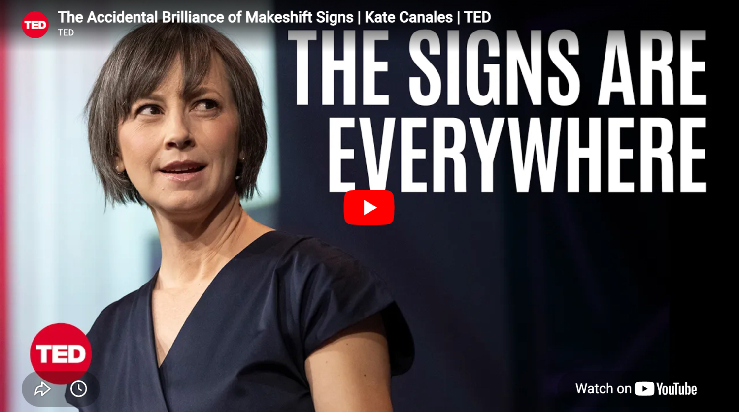 Thumbnail from The Accidental Brilliance of Makeshift Signs | Kate Canales | TED
