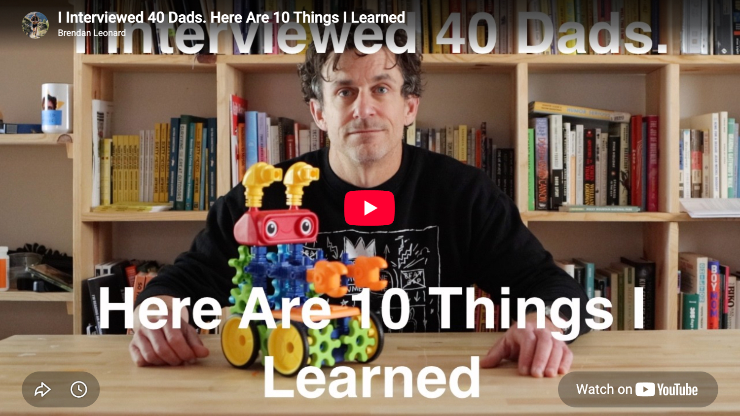 thumbnail from I Interviewed 40 Dads. Here Are 10 Things I Learned